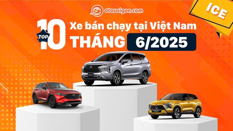 Top 10 xe bán chạy nhất tháng 6/2025