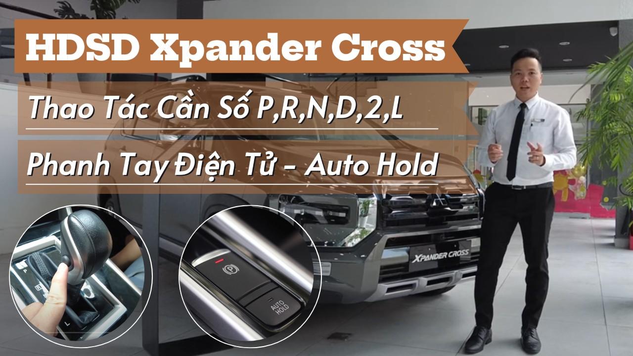 Làm Chủ Cụm Điều Khiển Trung Tâm: Hướng Dẫn Sử Dụng Phanh Tay Điện Tử Xpander Cross & Auto Hold - Cách sử dụng phanh tay điện tử Xpander Cross