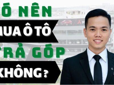Kinh nghiệm mua xe trả góp